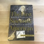 Joyce E. Chaplin - The First Scientific American - Hardback (USED)