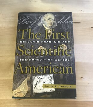 Joyce E. Chaplin - The First Scientific American - Hardback (USED)
