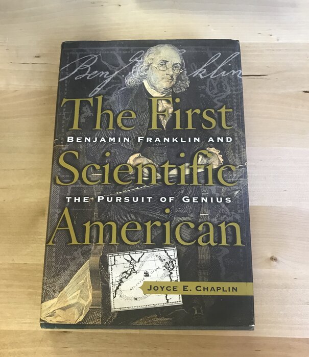 Joyce E. Chaplin - The First Scientific American - Hardback (USED)