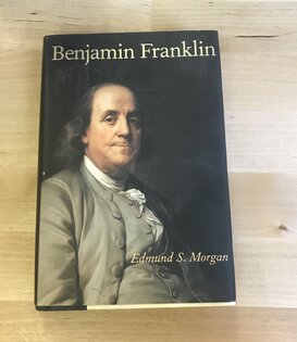 Edmund S. Morgan - Benjamin Franklin - Hardback (USED)