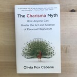 Olivia Fox Cabane - The Charisma Myth - Paperback (USED)