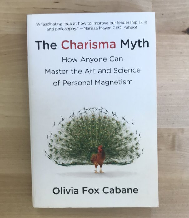 Olivia Fox Cabane - The Charisma Myth - Paperback (USED)