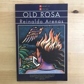 Reinaldo Arenas - Old Rosa - Paperback (USED)