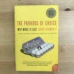 Barry Schwartz - The Paradox Of Choice - Paperback (USED)