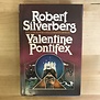 Robert Silverberg - Valentine Pontifex - Hardback (USED)
