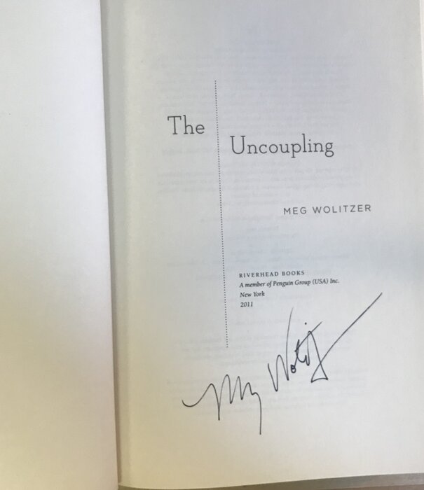 Meg Wolitzer - The Uncoupling (Autographed) - Hardback (USED)