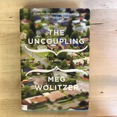 Meg Wolitzer - The Uncoupling (Autographed) - Hardback (USED)