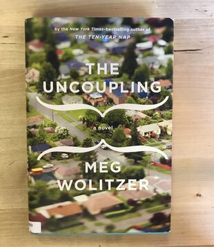 Meg Wolitzer - The Uncoupling (Autographed) - Hardback (USED)