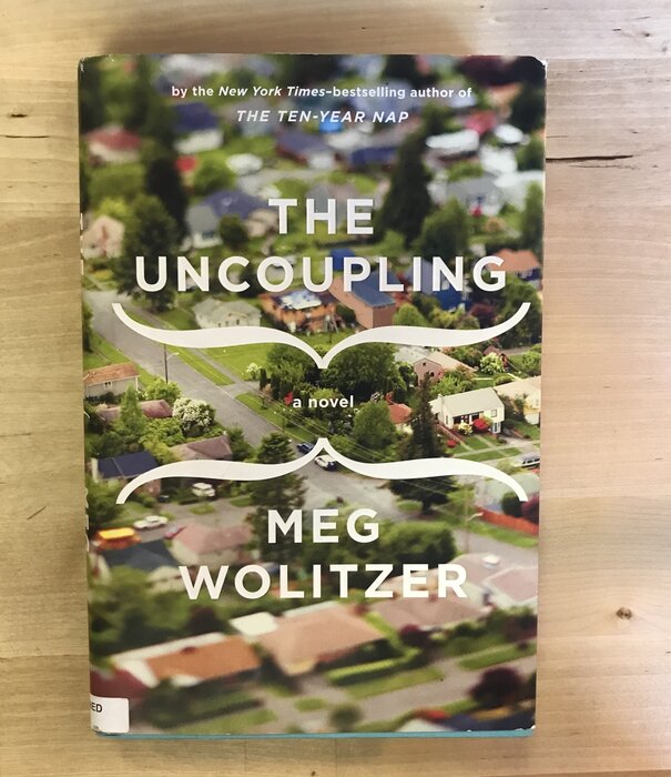 Meg Wolitzer - The Uncoupling (Autographed) - Hardback (USED)