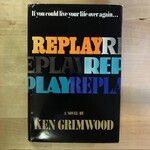Ken Grimwood - Replay - Hardback (USED - BCE)