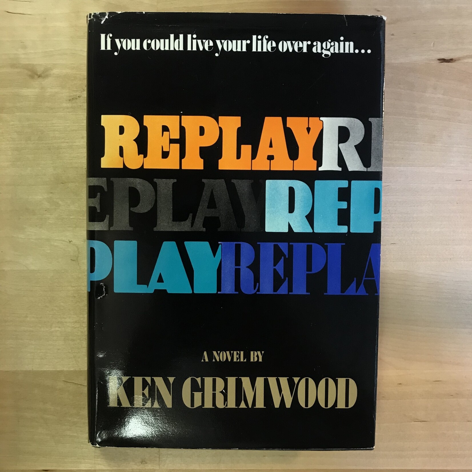 Ken Grimwood - Replay - Hardback (USED - BCE)