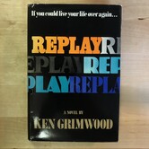 Ken Grimwood - Replay - Hardback (USED - BCE)