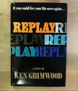 Ken Grimwood - Replay - Hardback (USED - BCE)