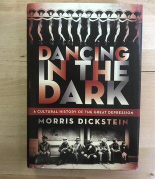 Morris Dickstein - Dancing In the Dark - Hardback (USED)