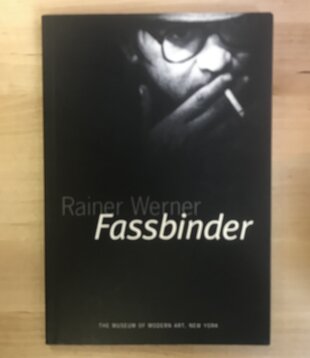 Laurence Kardish (Editor) - Rainer Werner Fassbinder - Paperback (USED)