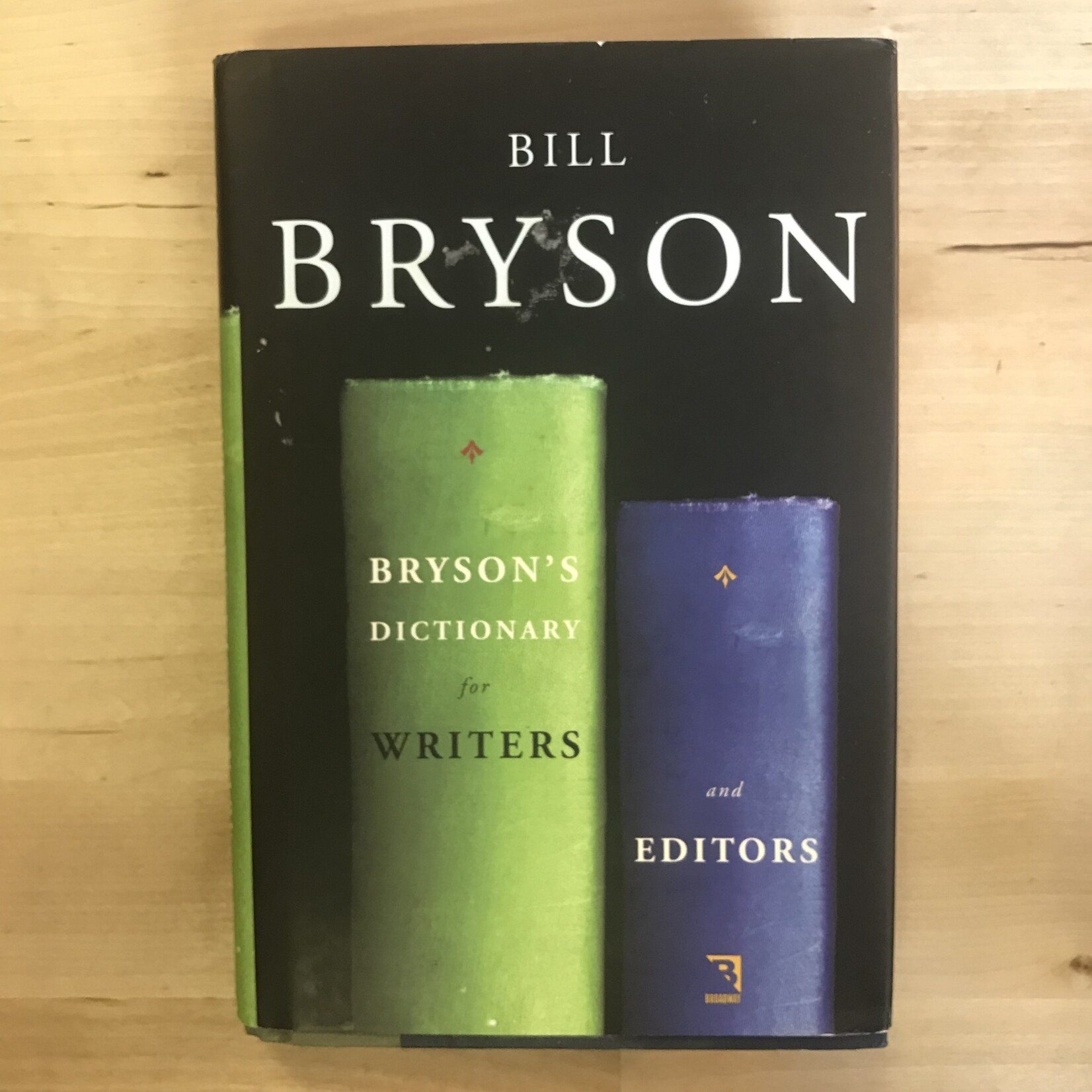 Bill Bryson - Bryson’s Dictionary For Writers And Editors - Hardback (USED)