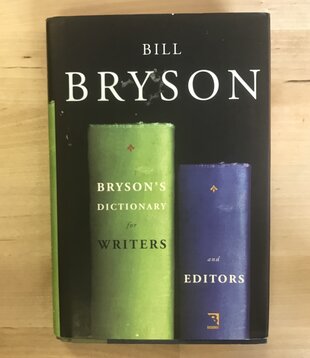 Bill Bryson - Bryson’s Dictionary For Writers And Editors - Hardback (USED)