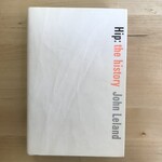 John Leland - Hip: The History - Hardback (USED)