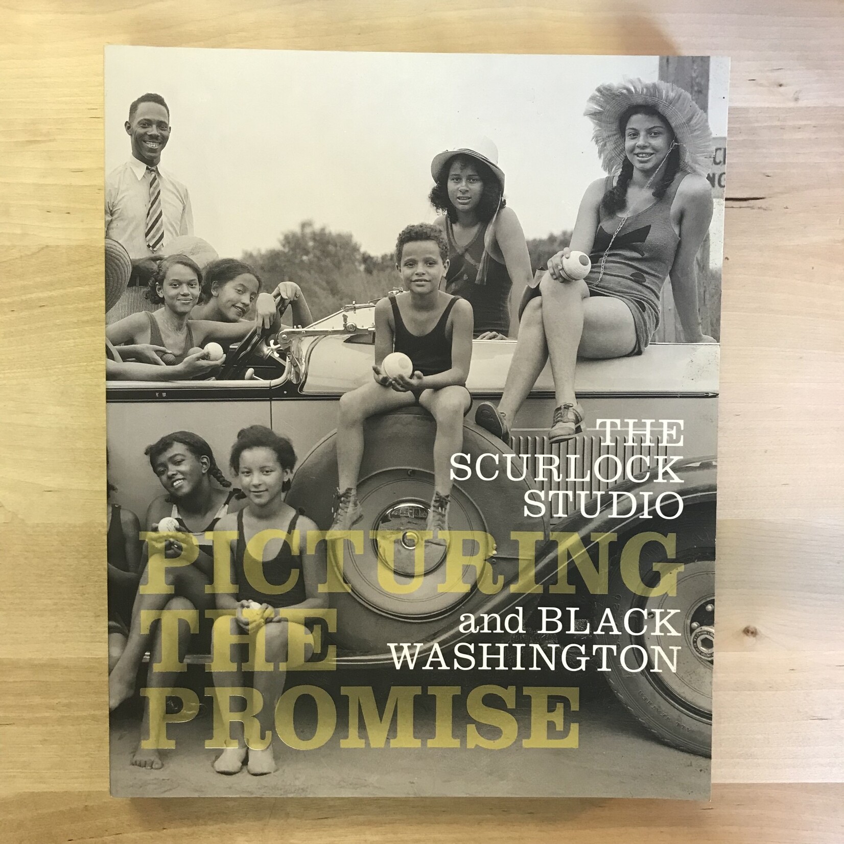 Paul Gardullo (Editor) - Picturing The Promise: The Scurlock Studio And Black Washington - Paperback (USED)