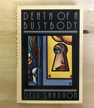 Dell Shannon - Death Of A Busybody - Hardback (USED)
