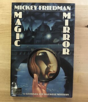 Mickey Friedman - Magic Mirror - Hardback (USED)