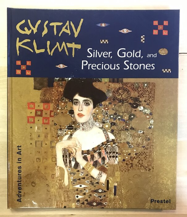 Gustav Klimt: Silver, Gold, And Precious Stones - Hardback (USED)