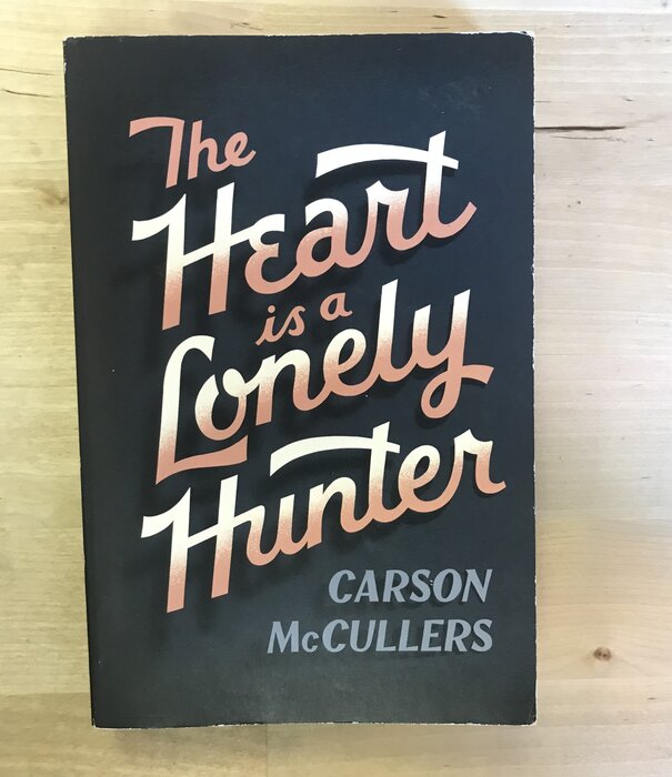 Carson McCullers - The Heart Is A Lonely Hunter - Paperback (USED)