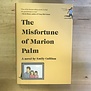 Emily Culliton - The Misfortune Of Marion Palm - Hardback (USED)