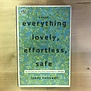 Jenny Hollowell - Everything, Lovely, Effortless, Safe - Paperback (USED)