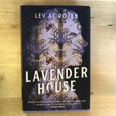Lev Ac Rosen - Lavender House - Hardback (USED)