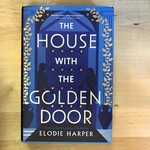 Elodie Harper - The House With The Golden Door - Hardback (USED)