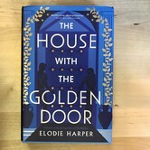 Elodie Harper - The House With The Golden Door - Hardback (USED)