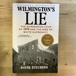 David Zucchino - Wilmington’s Lie - Paperback (USED)