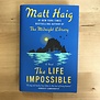 Matt Haig - The Life Impossible - Hardback (NEW)
