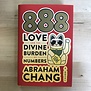 Abraham Chang - 888 Love And The Divine Burden Of Numbers - Hardback (NEW)
