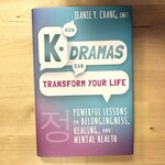 Jeanie Y. Chang - K-Dramas Can Transform Your Life - Hardback (USED)