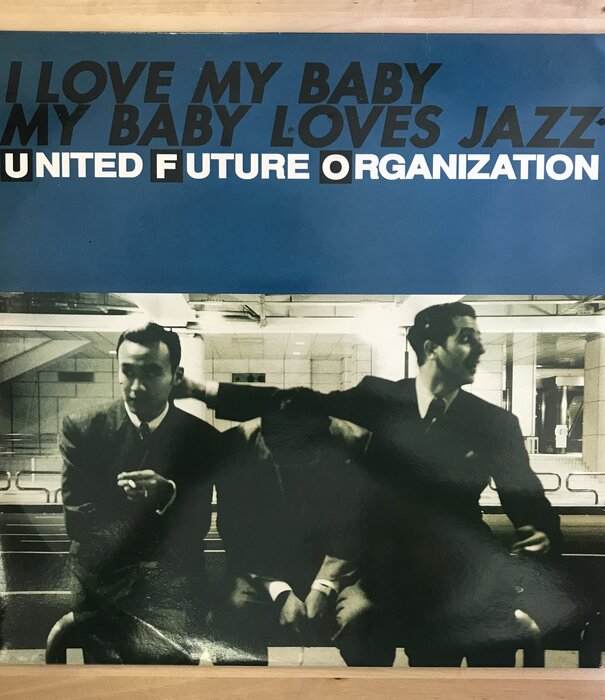 United Future Organization - I Love My Baby, My Baby Loves Jazz - XRJN1002 - Vinyl 12-Inch Single (USED)