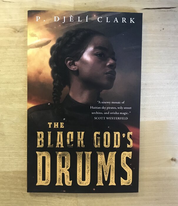 P. Djeli Clark - The Black God’s Drums - Paperback (USED)