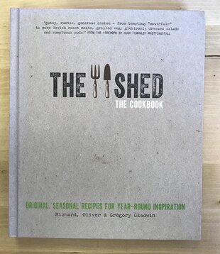 Richard, Oliver & Gregory Gladwin - The Shed: The Cookbook - Hardback (USED)