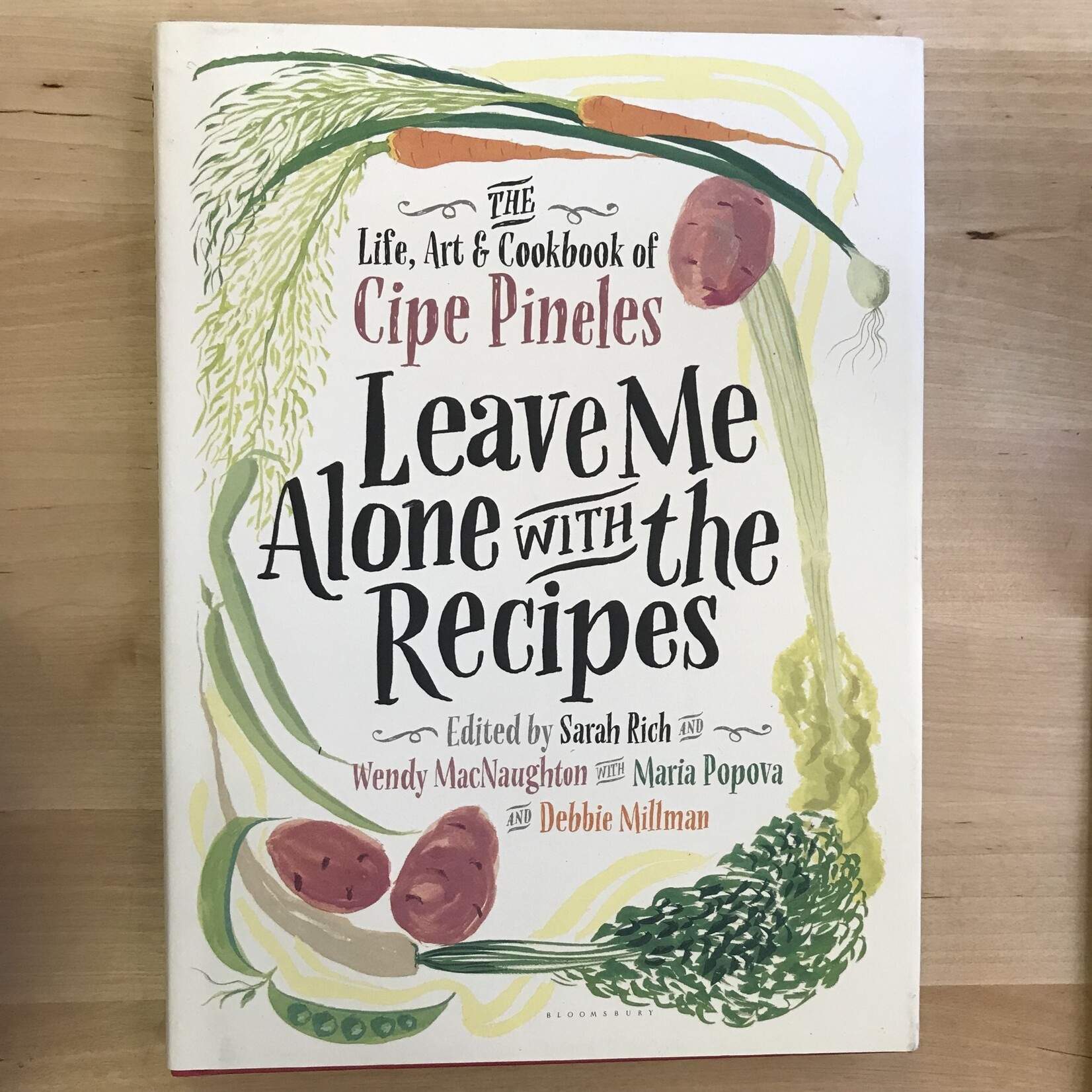 Sarah Rich (Editor) - Leave Me Alone With The Recipes - Hardback (USED)