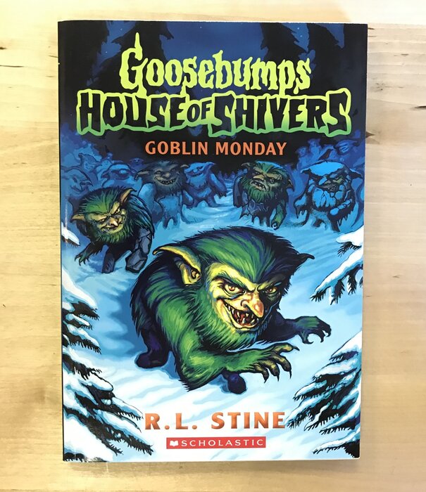 R.L. Stine - Goosebumps House Of Shivers 2: Goblin Monday - Paperback (USED)