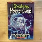R.L. Stine - Goosebumps Horror Land: When The Ghost Dog Howls - Paperback (USED)