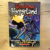 R.L. Stine - Goosebumps Horror Land: Say Cheese And Die Screaming - Paperback (USED)