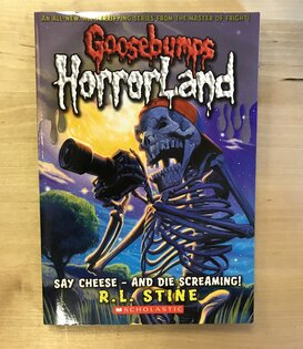 R.L. Stine - Goosebumps Horror Land: Say Cheese And Die Screaming - Paperback (USED)