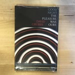 David Grubbs - Good Night The Pleasure Was Ours - Paperback (USED - SEALED)