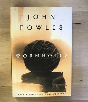 John Fowles - Wormholes - Hardback (USED)