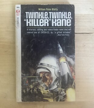 William Peter Blatty - Twinkle, Twinkle, “Killer” Kane - Paperback MM (USED - 5DB)
