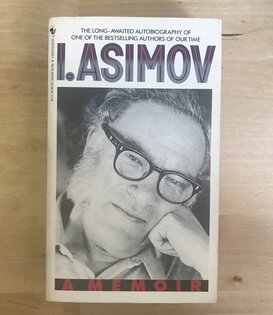 Isaac Asimov - I. Asimov: A Memoir - Paperback MM (USED - 5DB)