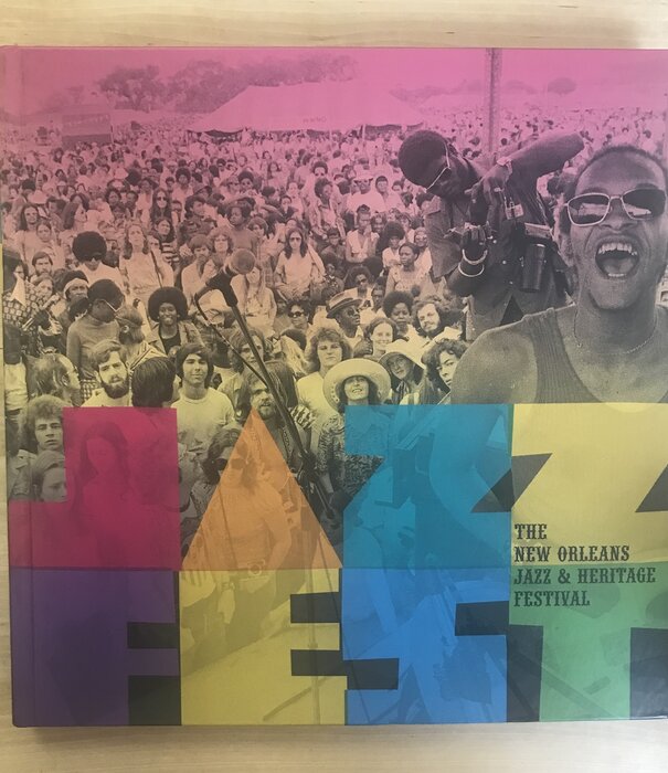 Jazz Fest: The New Orleans Jazz & Heritage Festival - Hardback and CD (USED)