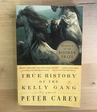 Peter Carey - True History Of The Kelly Gang - Paperback (USED)